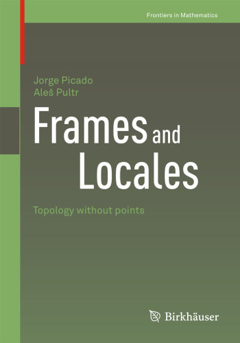 Frames and Locales: Topology without points 