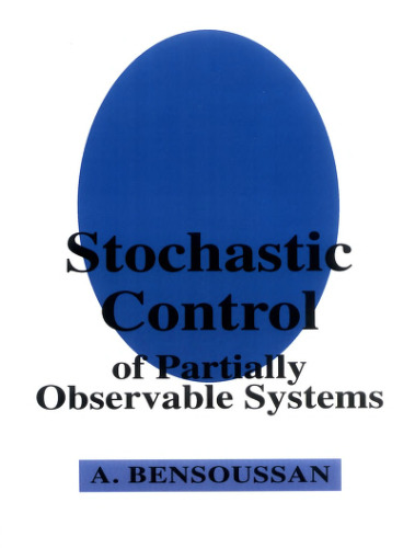 Stochastic Control of Partially Observable Systems