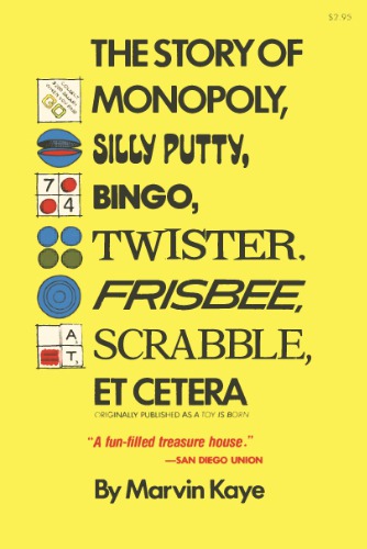 Story of Monopoly, Silly Putty, Bingo Twister, Frisbee, Scrabble, Etcetera