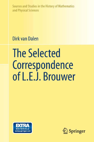 The selected correspondence of L.E.J. Brouwer