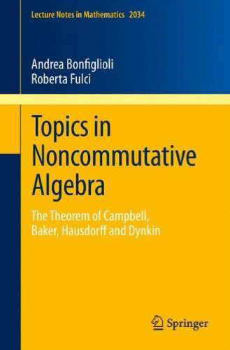 Topics in Noncommutative Algebra: The Theorem of Campbell, Baker, Hausdorff and Dynkin 