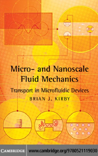 Micro- and Nanoscale Fluid Mechanics: Transport in Microfluidic Devices