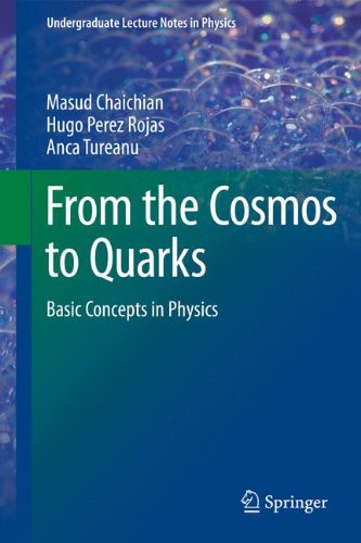 From the Cosmos to Quarks: Basic Concepts in Physics 