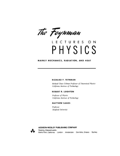 The Feynman lectures on physics, vol. 1 Mainly mechanics, radiation, and heat