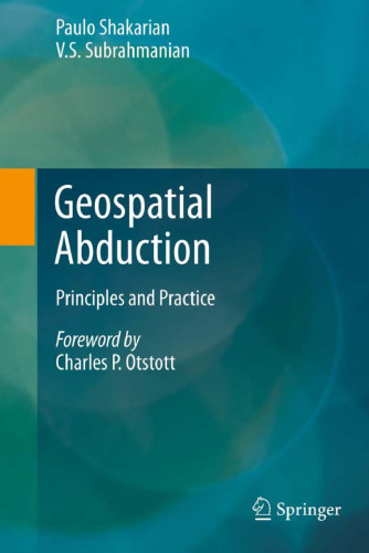 Geospatial Abduction: Principles and Practice