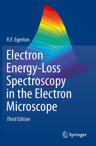 Electron Energy-Loss Spectroscopy in the Electron Microscope