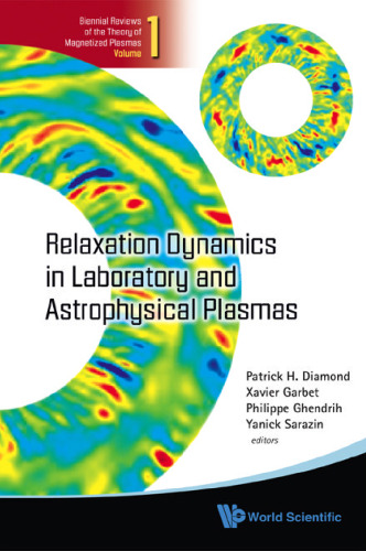 Relaxation Dynamics in Laboratory and Astrophysical Plasmas 