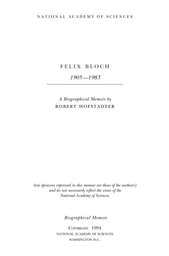 Felix Bloch 1905-1983: A biographical memoir