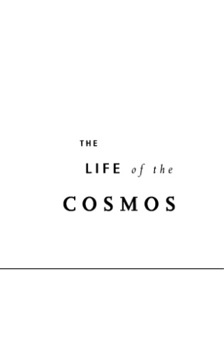 The Life of the Cosmos