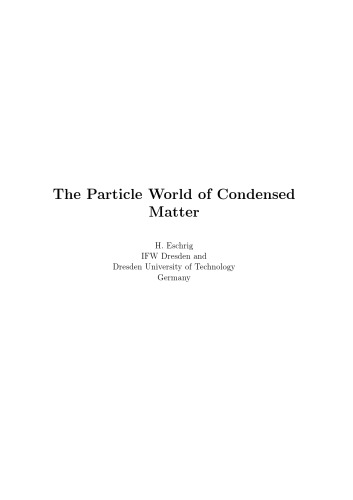 The Particle World of Condensed Matter