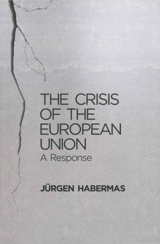 The Crisis of the European Union: A Response