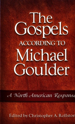 The Gospels According to Michael Goulder: A North American Response