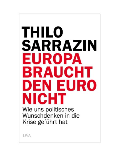 Europa braucht den Euro nicht