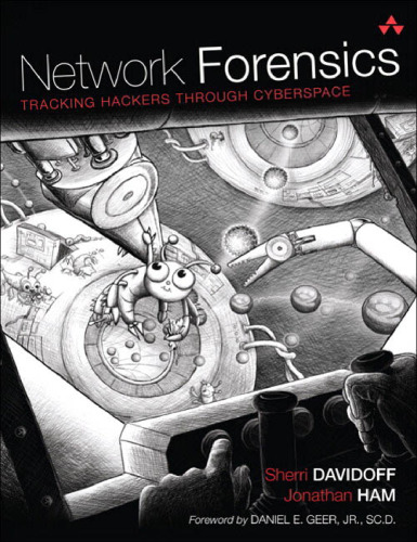 Network Forensics: Tracking Hackers through Cyberspace