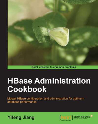 HBase Administration Cookbook