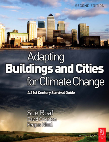 Adapting Buildings and Cities for Climate Change, Second Edition: A 21st Century Survival Guide