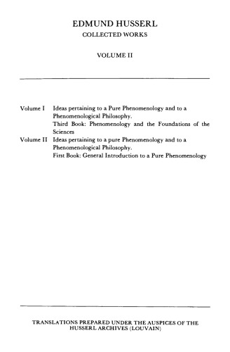 Ideas Pertaining to a Pure Phenomenology and to a Phenomenological Philosophy: First Book: General Introduction to a Pure Phenomenology