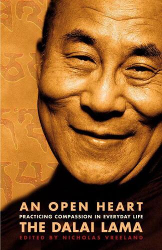 An Open Heart: Practicing Compassion in Everyday Life