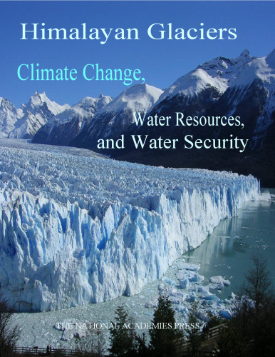 Himalayan Glaciers: Climate Change, Water Resources, and Water Security