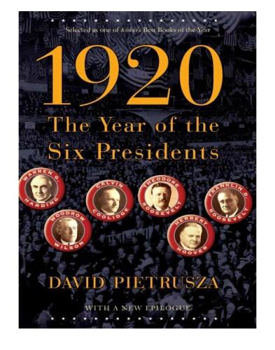 1920: The Year of the Six Presidents