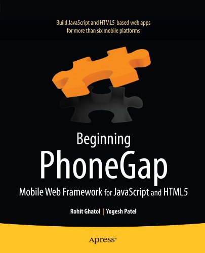 Beginning PhoneGap: Mobile Web Framework for JavaScript and HTML5