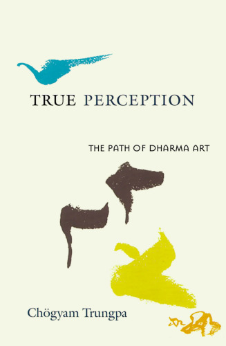 True Perception: The Path of Dharma Art