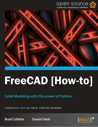 FreeCAD: Solid Modeling with the Power of Python