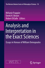 Analysis and interpretation in the exact sciences: Essays in honour of William Demopoulos