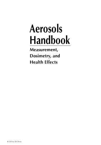 Aerosols Handbook: Measurement, Dosimetry, and Health Effects