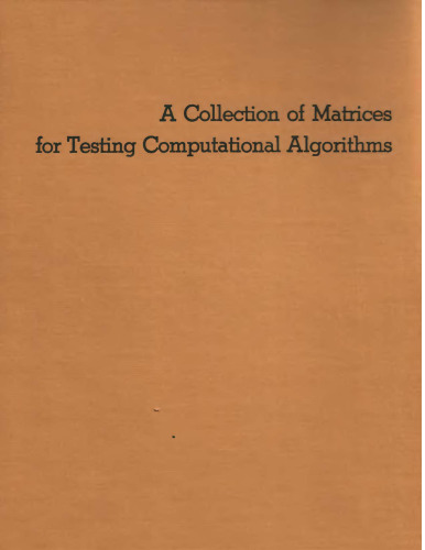 A collection of matrices for testing computational algorithms