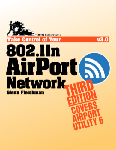 Take Control of Your 802.11n AirPort Network