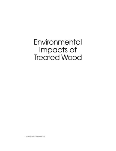 Environmental Impacts of Treated Wood