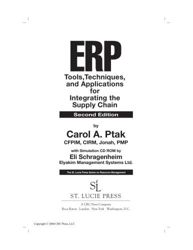 ERP: Tools, Techniques, and Applications for Integrating the Supply Chain, Second Edition (Resource Management)