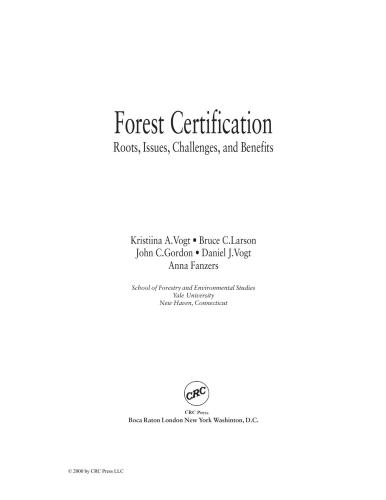 Forest Certification: Roots, Issues, Challenges, and Benefits