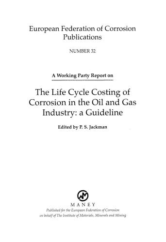 B0761 Working Party Report on the Life Cycle Costing of Corrosion in the Oil and Gas Industry: A Guideline (EFC 32) (matsci)