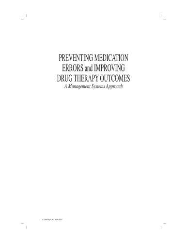 Preventing Medication Errors and Improving Drug Therapy Outcomes: A Management Systems Approach