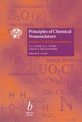 Principles Chemical Nomenclature (IUPAC Chemical Data Series) (Bk. 2)