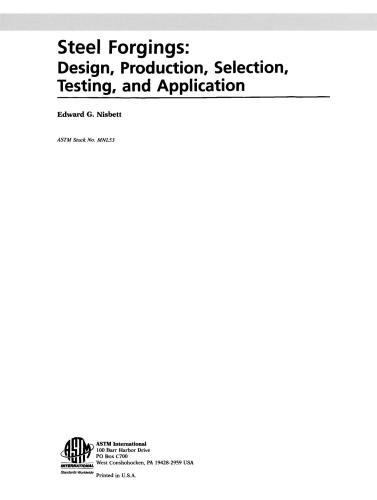 Steel Forgings: Design, Production, Selection, Testing and Application,  Manual 53