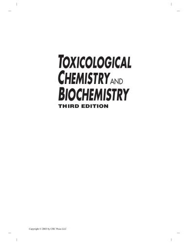 Toxicological Chemistry and Biochemistry, Third Edition (Toxicological Chemistry & Biochemistry)