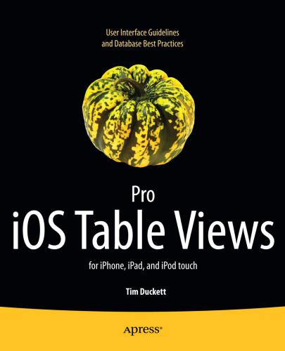 Pro iOS Table Views: For iPhone, iPad, and iPod Touch