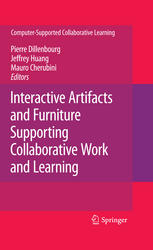 Interactive Artifacts and Furniture Supporting Collaborative Work and Learning