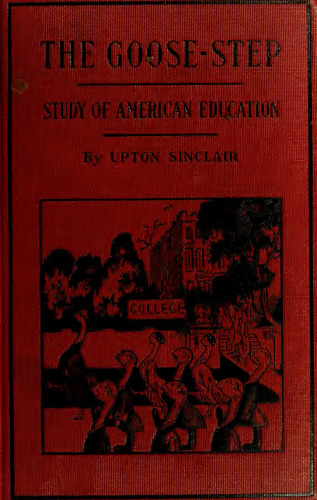 The goose-step. a study of American education