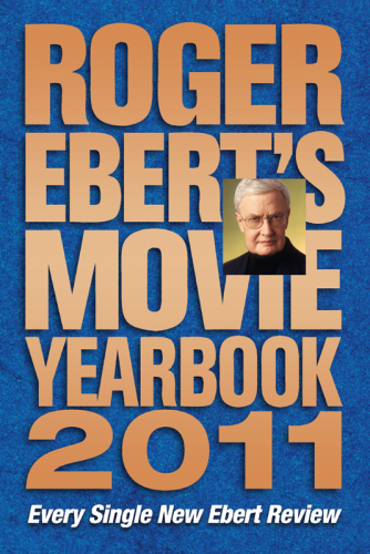 Roger Ebert's Movie Yearbook 2011