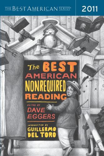 The Best American Nonrequired Reading 2011