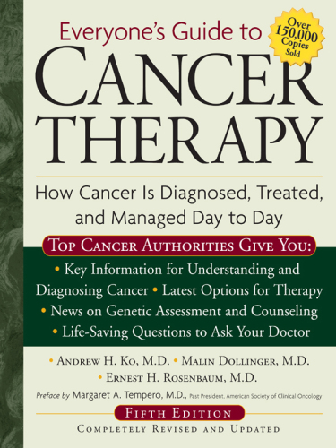 Everyone'S Guide To Cancer Therapy 4th Edition