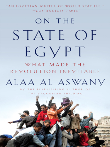 On the State of Egypt: What Made the Revolution Inevitable