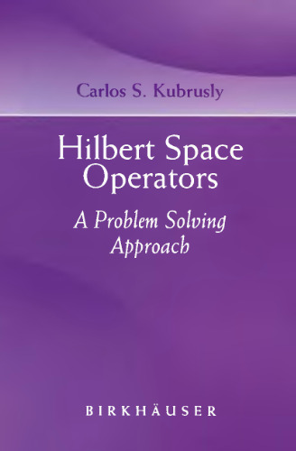 Hilbert Space Operators: A Problem Solving Approach