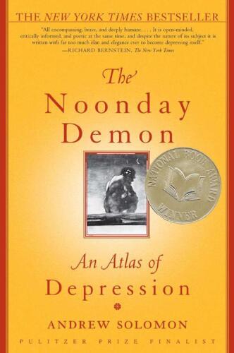 The Noonday Demon: An Atlas of Depression