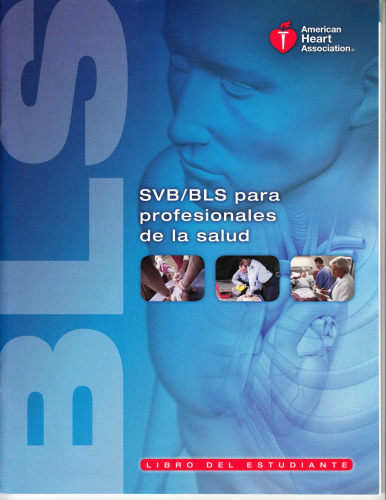 SVB/BLS Para Profesionales de la Salud libro del estudiante