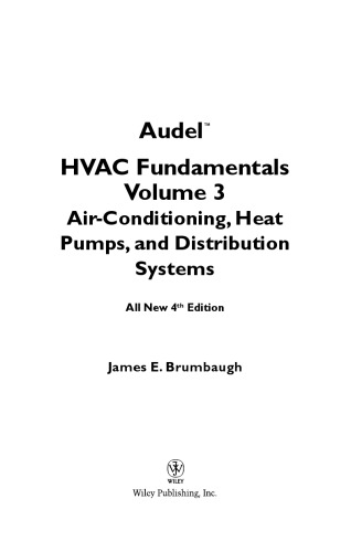 Audel HVAC Fundamentals, Air Conditioning, Heat Pumps and Distribution Systems